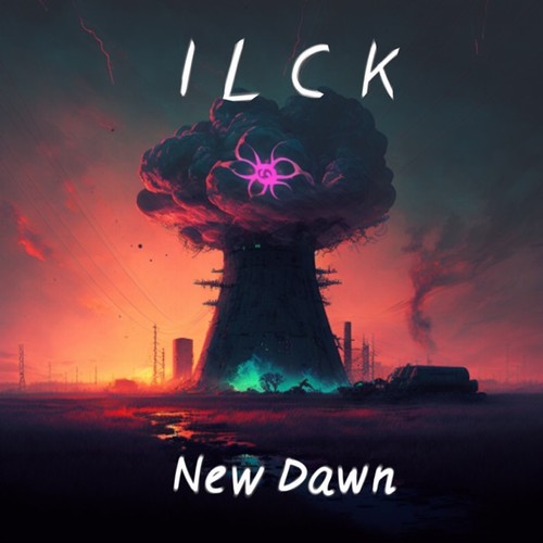 ILCK - New Dawn